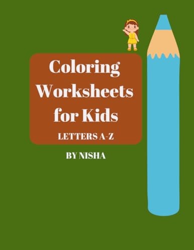 Coloring Worksheets for Kids (Letters A-Z)