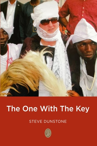 The One With The Key The Life and Times of Steve Dunstone