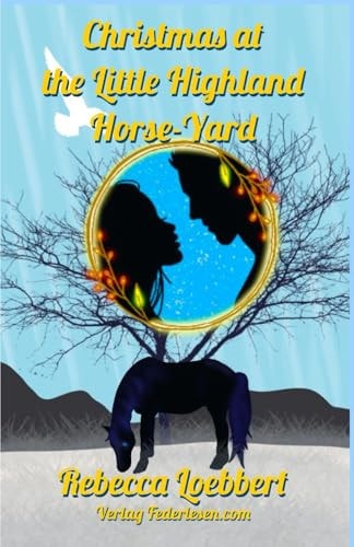 Christmas at the Little Highland Horse-Yard Book 2: Alyson and Jake's Story