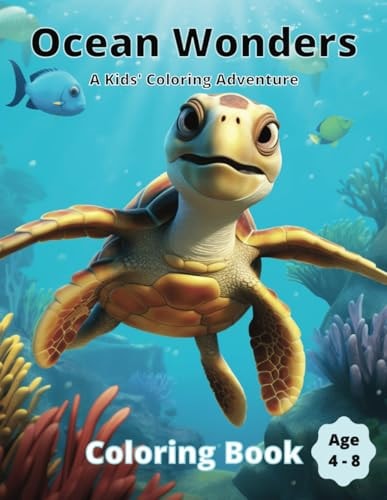 Ocean Wonders A Kid's Coloring Adventure Book (Kid Friendly Art Suitable For 4 to 8 Years)