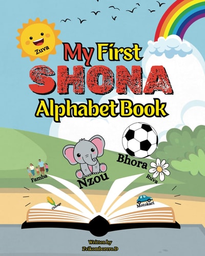 MY FIRST SHONA ALPHABET BOOK.