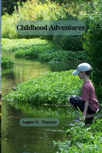 Childhood Adventures