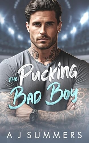 The Pucking Bad Boy An Enemies to Lovers Secret Baby Hockey Romance