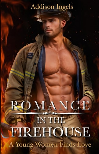 Romance In The Firehouse A Young Woman Finds Love