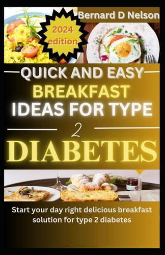 Quick and Easy Breakfast Ideas for Type 2 Diabetes Start Your Day Right Delicious Breakfast Solutions for Type 2 Diabetes