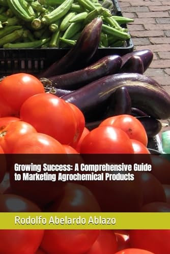 Growing Success A Comprehensive Guide to Marketing Agrochemical Products