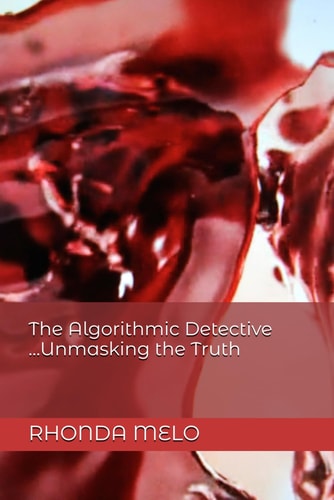 The Algorithmic Detective ...Unmasking the Truth