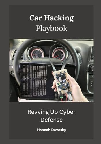 Car Hacking Playbook Revving Up Cyber Defense