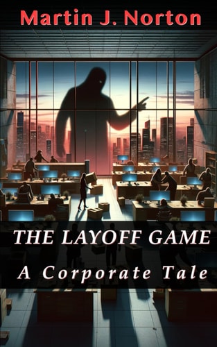 The Layoff Game A Corporate Tale