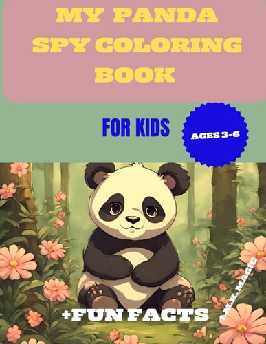 My Panda Spy Coloring Book for Kids + Fun Facts Ages 3-6