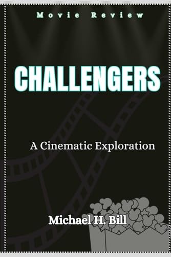 Challengers A Cinematic Exploration