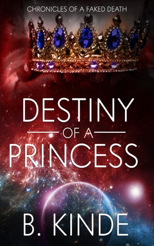 Destiny of a Princess Chronicles of a Faked Death, Book 2