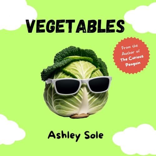 Vegetables The Zany World of Veggies!