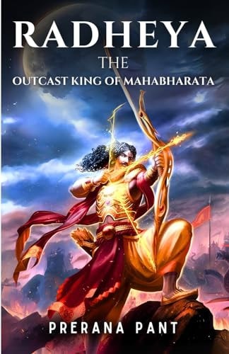 Radheya The Outcast King of Mahabharata