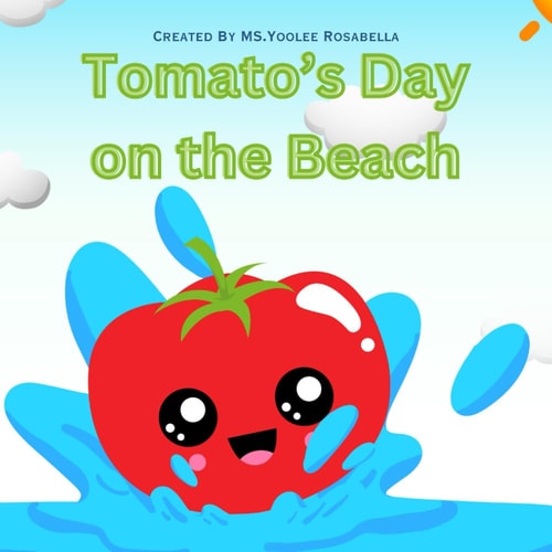 Tomato's Day On The Beach A Fun-Filled Adventure Under the Sun L Children's Story Book L Colorful Pages and Interactive Reading L Rhyme Book