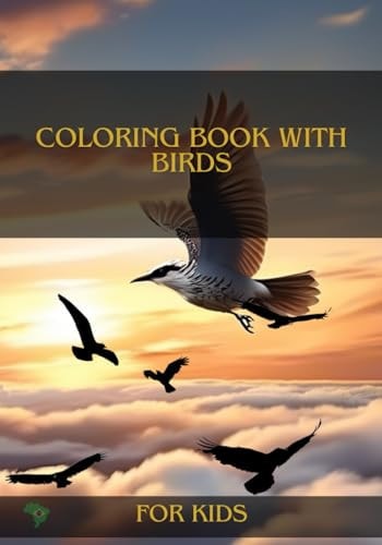 Coloring Book with Birds The Best Coloring Book with Birds for Kids