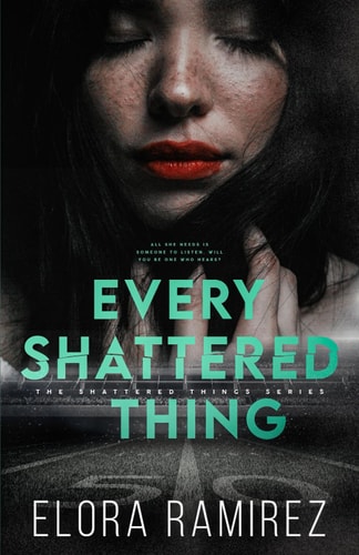 Every Shattered Thing