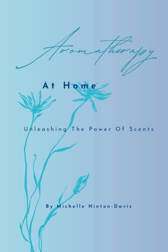 Aromatherapy at Home Unleashing the Power of Scents