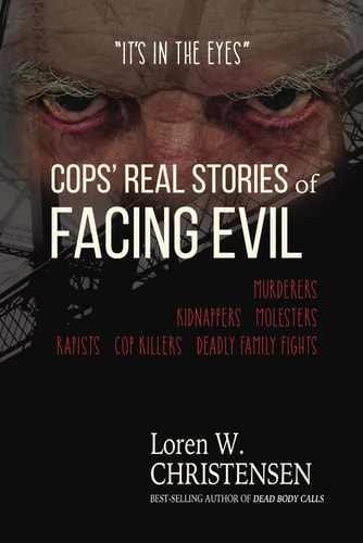 Cops' Real Stories of Facing Evil