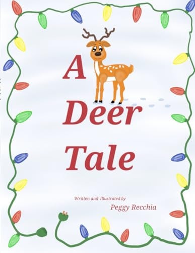 A Deer Tale Book 1 of the Holidays and Celebrations Series