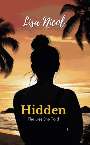 Hidden The Lies She Told