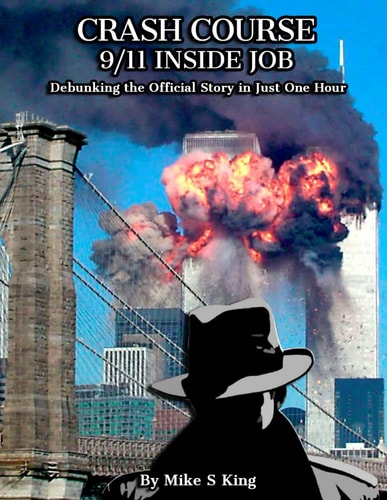 Crash Course 9-11 INSIDE JOB: Debunking the Official Story in Just 1 Hour