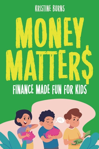 Money Matters Finance Made Fun for Kids
