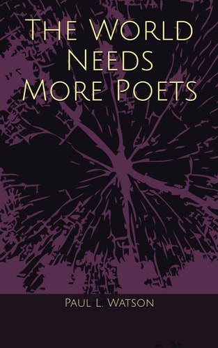 The World Needs More Poets