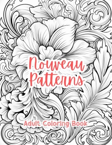 Nouveau Patterns Coloring Book For Adults Grayscale Images By TaylorStonelyArt Volume I