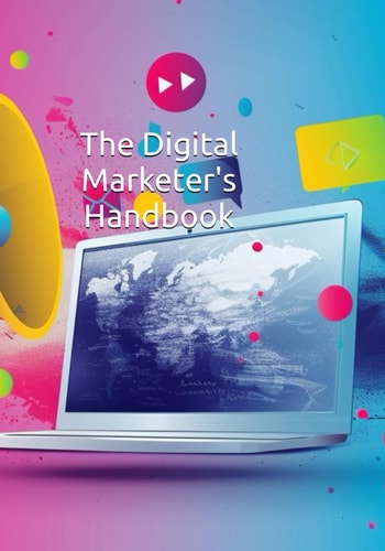 The Digital Marketer's Handbook