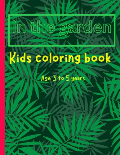 Kids Coloring Book In the Garden
