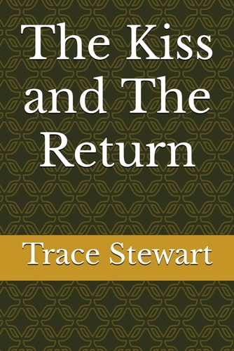 The Kiss and The Return