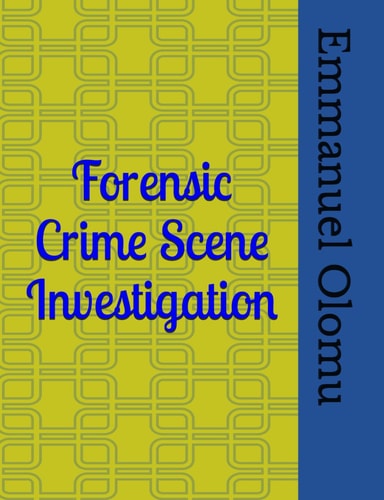 Forensic Crime Scene Investigation