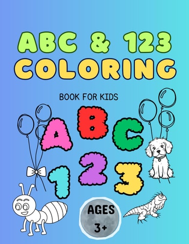 ABC & 123 Coloring Book for Kids Funfilled Coloring Book Fir Kids to Enjoy