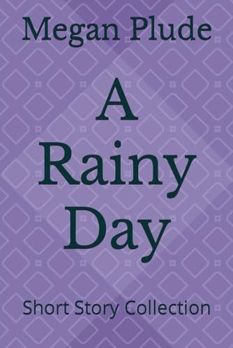 A Rainy Day Short Story Collection
