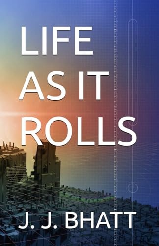 Life as It Rolls