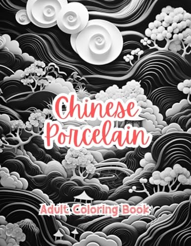 Chinese Porcelain Coloring Book For Adults Grayscale Images By TaylorStonelyArt Volume I