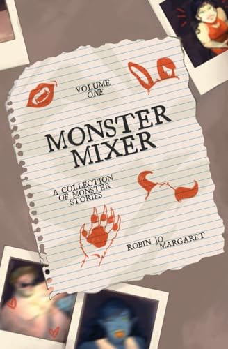 Monster Mixer Volume One - A Collection of Monster Stories