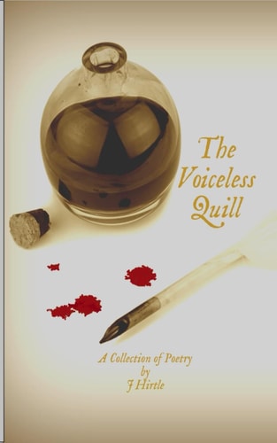 The Voiceless Quill A Collection of Poetry
