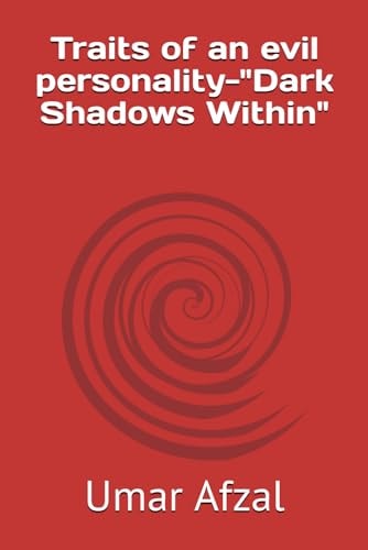 Traits of an Evil Personality-"Dark Shadows Within"