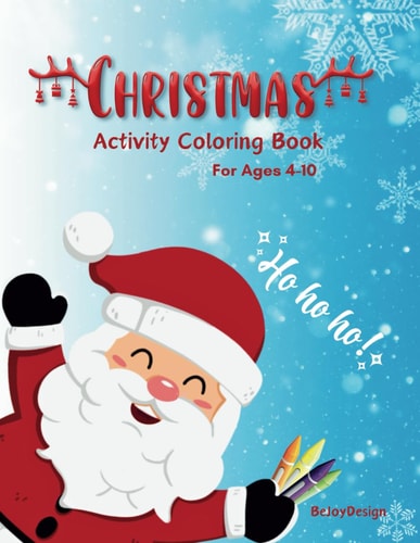Christmas Activity Coloring Book For Ages 4-10
