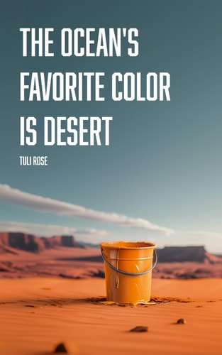 The Ocean's Favorite Color is Desert