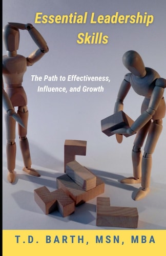 Essentials Leadership Skills The Path to Effectiveness, Influence, and Growth