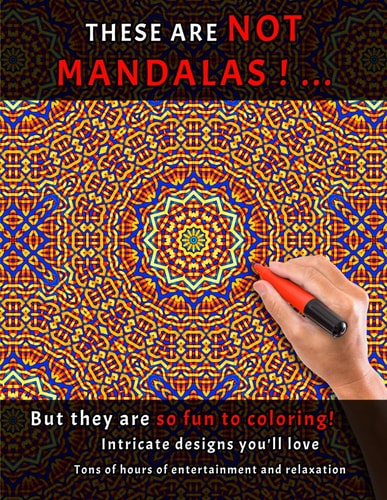 These are Not Mandalas!... An Easy and Relieving Amazing Coloring Pages Prints for Stress Relief & Relaxation Drawings to Color