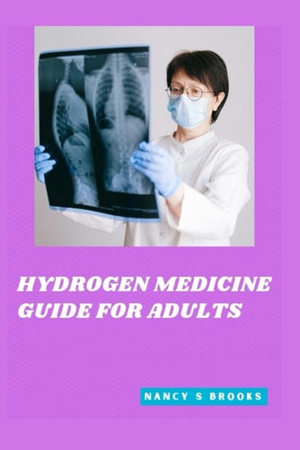 Hydrogen Medicine Guide for Adults