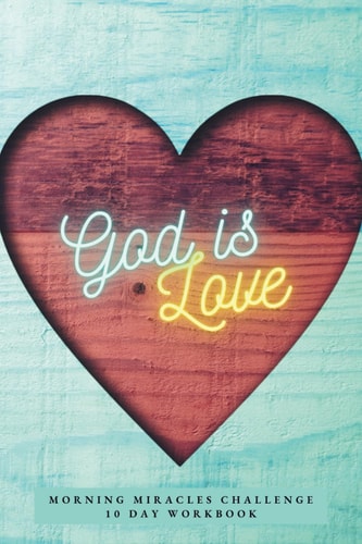 God is Love 10 Day Morning Routine Challenge