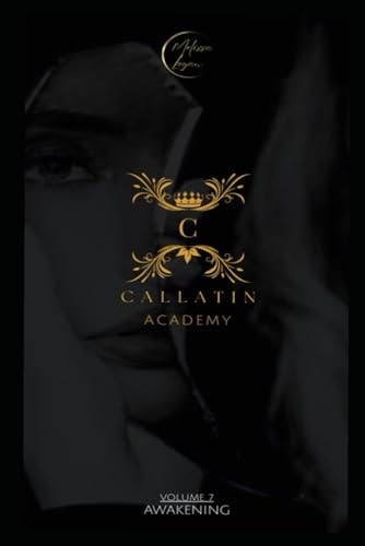 Callatin Academy #7 Awakenings