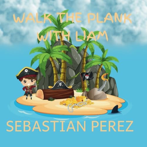 Walk The Plank With Liam