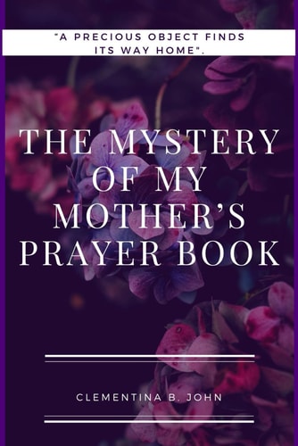 The Mystery of My Mother's Prayer Book A Precious Object Finds Its Way to Me