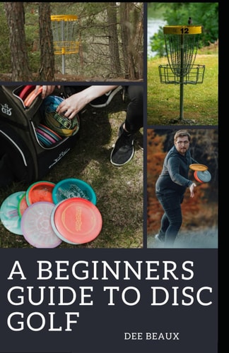 A Beginner's Guide to Disc Golf Unlocking the Fairway: A Comprehensive Journey Through the Essentials of Disc Golf